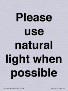 Please use natural light when possible